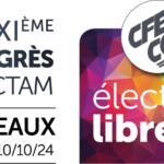 Retour sur le XXIème congrès du SICTAM CFE-CGC