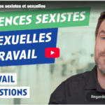 Que faire en cas de violences sexistes et sexuelles au travail ?